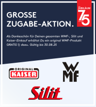 Grosse Zugabe-Aktion von WMF, Silit und Kaiser: Beim Kauf erhält man ein WMF-Produkt gratis. Gültig bis 30.08.25. Logos der Marken und 75-Jahre-Jubiläum abgebildet.