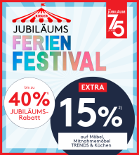 Werbegrafik zum Jubiläums-Ferien-Festival mit 40 % Rabatt plus 15 % Extra auf Möbel und Küchen. Details zu den Rabatten siehe Ausschlusstext