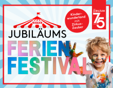 Buntes Plakat zum Jubiläums-Ferienfestival mit lachendem Kind, Zirkuszelt-Grafik und Hinweis auf Kinderwunderland mit Zirkus-Zauber.